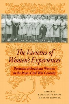 portada the varieties of women's experiences: portraits of southern women in the post-civil war century (en Inglés)