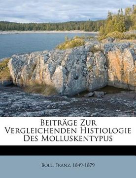 portada Beitrage Zur Vergleichenden Histiologie Des Molluskentypus (en Alemán)