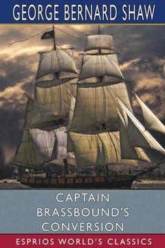 portada Captain Brassbound's Conversion (Esprios Classics) (en Inglés)