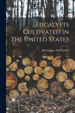 portada Eucalypts Cultivated In The United States