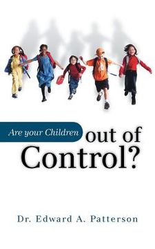 portada Are Your Children Out of Control? (en Inglés)