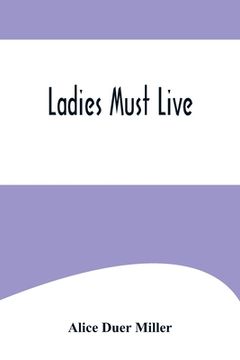 portada Ladies Must Live (en Inglés)