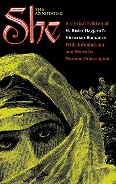 portada The Annotated She: A Critical Edition of h. Ridger Haggard's Victorian Romance: A Critical Edition of h. Rider Haggard's Victorian Romance With Introduction and Notes (Visions Series) (en Inglés)