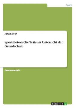 portada Sportmotorische Tests im Unterricht der Grundschule (en Alemán)