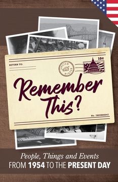 portada Remember This?: People, Things and Events from 1954 to the Present Day (US Edition) (en Inglés)