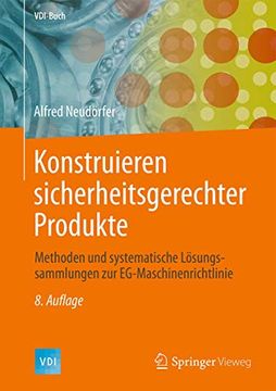 portada Konstruieren Sicherheitsgerechter Produkte: Methoden und Systematische Lasungssammlungen zur Eg-Maschinenrichtlinie (Vdi-Buch) (in German)