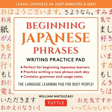 portada Beginning Japanese Phrases Writing Practice Pad: Learn Japanese in Just Minutes a Day! (en Inglés)