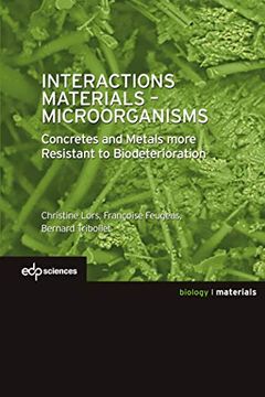 portada Interactions Materials - Microorganisms: Concretes and Metals More Resistant to Biodeterioration (Matériaux) (in English)