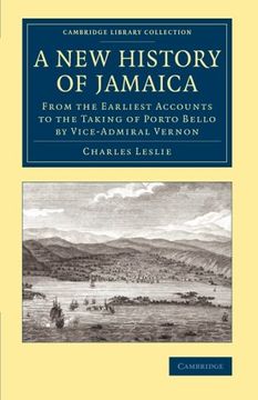 portada A new History of Jamaica: From the Earliest Accounts to the Taking of Porto Bello by Vice-Admiral Vernon (Cambridge Library Collection - Slavery and Abolition) (en Inglés)