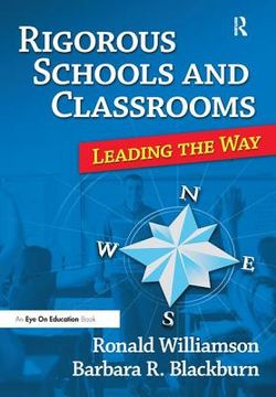portada Rigorous Schools and Classrooms: Leading the Way (en Inglés)