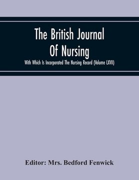 portada The British Journal Of Nursing With Which Is Incorporated The Nursing Record (Volume Lxvii) (en Inglés)