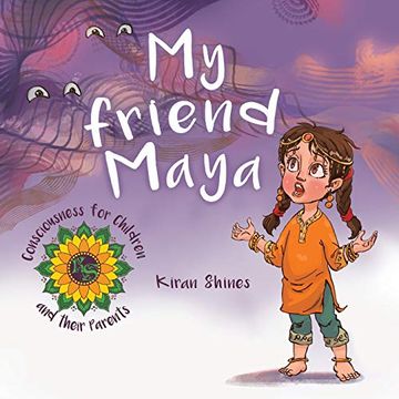 portada My Friend Maya: 1 (Consciousness for Children and Their Parents) (in English)
