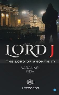 portada Lord J (The Lord Of Anonymity) (en Inglés)