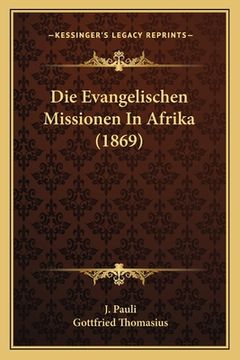 portada Die Evangelischen Missionen In Afrika (1869) (en Alemán)