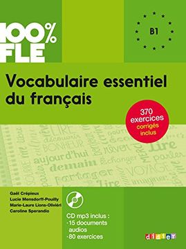 portada 100% fle: Vocabulaire Essentiel du Francais Niv. B1 - Livre + cd (en Francés)