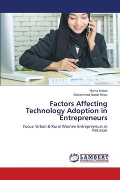 portada Factors Affecting Technology Adoption in Entrepreneurs (en Inglés)