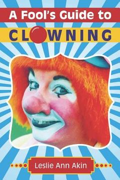 portada A Fool's Guide to Clowning (en Inglés)