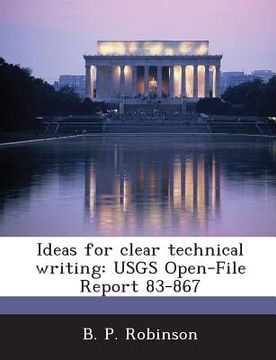 portada Ideas for Clear Technical Writing: Usgs Open-File Report 83-867 (en Inglés)