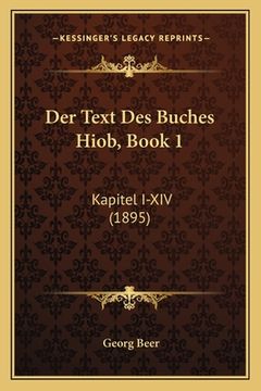 portada Der Text Des Buches Hiob, Book 1: Kapitel I-XIV (1895) (in German)