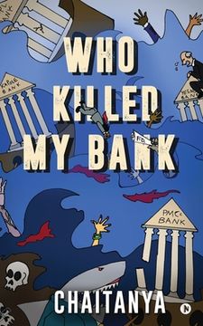 portada Who Killed My Bank (en Inglés)