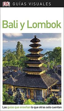 portada Guía Visual Bali y Lombok: Las Guías que Enseñan lo que Otras Solo Cuentan (in Spanish)