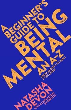 portada A Beginner's Guide to Being Mental: An A-Z