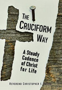 portada The Cruciform Way: A Steady Cadence of Christ for Life, Volume 1 (en Inglés)