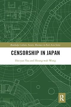 portada Censorship in Japan (Routledge Culture, Society, Business in East Asia Series) (in English)