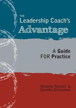 portada The Leadership Coach's Advantage: A Guide for Practice (en Inglés)