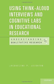 portada Using Think-Aloud Interviews and Cognitive Labs in Educational Research (Understanding Qualitative Research) (en Inglés)
