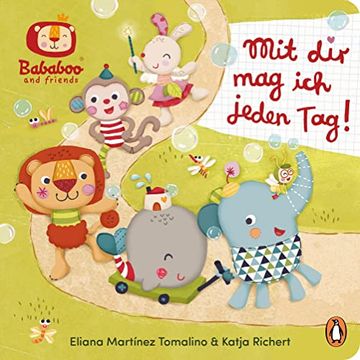 portada Bababoo and Friends - mit dir mag ich Jeden Tag! Pappbilderbuch für Kinder ab 18 Monaten (Die Bababoo-Figuren-Reihe, Band 5) (en Alemán)