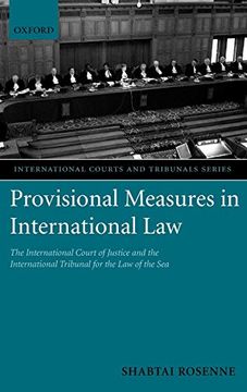 portada Provisional Measures in International Law: The International Court of Justice and the International Tribunal for the law of the sea (International Courts and Tribunals Series) (en Inglés)