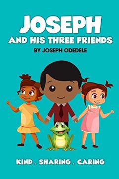 portada Joseph and his Three Friends (en Inglés)