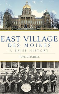 portada East Village, Des Moines: A Brief History