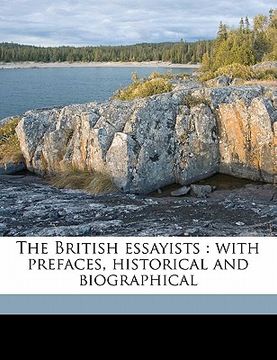 portada the british essayists: with prefaces, historical and biographical volume 15 (en Inglés)