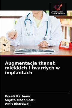 portada Augmentacja tkanek mi kkich i twardych w implantach (en Polaco)