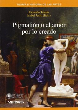 portada Pigmalión o el Amor por lo Creado (in Spanish)