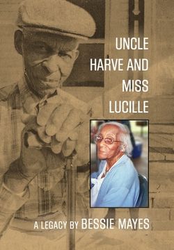 portada Uncle Harve and Miss Lucille: A Legacy (en Inglés)