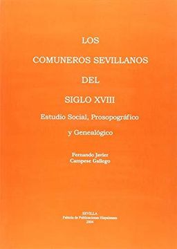 portada Los comuneros sevillanos del siglo XVIII (in Spanish)
