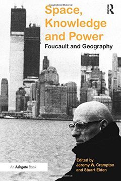 portada Space, Knowledge and Power: Foucault and Geography (en Inglés)