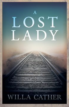 portada A Lost Lady;With an Excerpt by H. L. Mencken (in English)