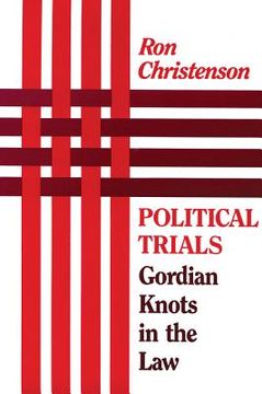 portada political trials: gordian knots in the law (en Inglés)
