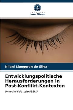 portada Entwicklungspolitische Herausforderungen in Post-Konflikt-Kontexten (en Alemán)