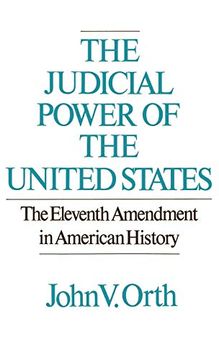 portada The Judicial Power of the United States: The Eleventh Amendment in American History (en Inglés)