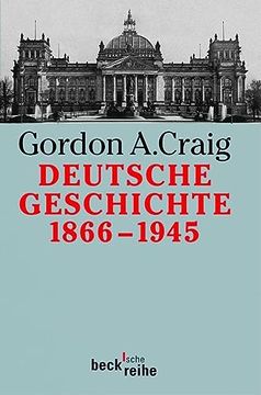 portada Deutsche Geschichte 1866 - 1945: Vom Norddeutschen Bund bis zum Ende des Dritten Reiches (en Alemán)