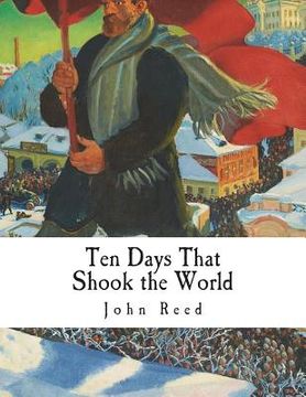 portada Ten Days That Shook the World (en Inglés)