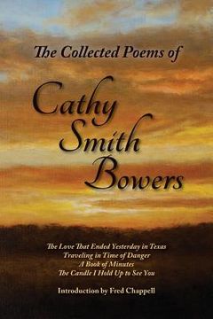 portada The Collected Poems of Cathy Smith Bowers (en Inglés)