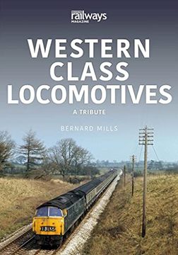 portada Western Class Locomotives: A Tribute (Britain's Railways Series) (en Inglés)