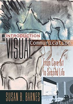 portada An Introduction to Visual Communication: From Cave Art to Second Life (en Inglés)