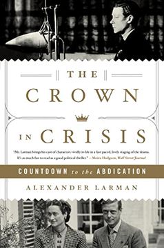 portada The Crown in Crisis: Countdown to the Abdication (in English)